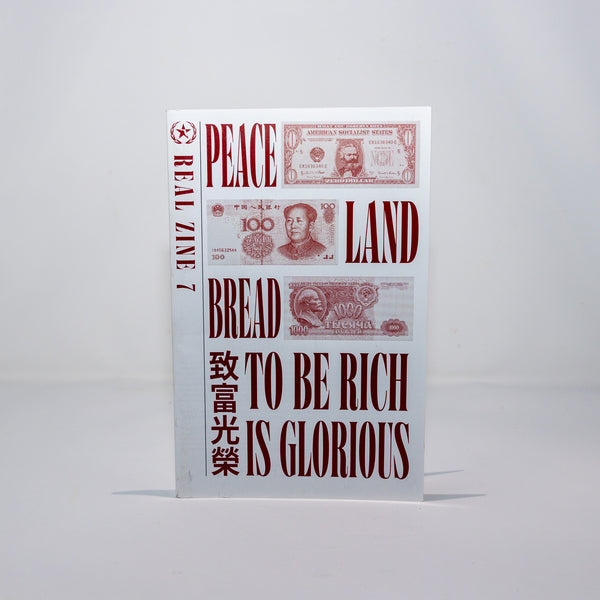 Zine 7: To Be Rich Is Glorious