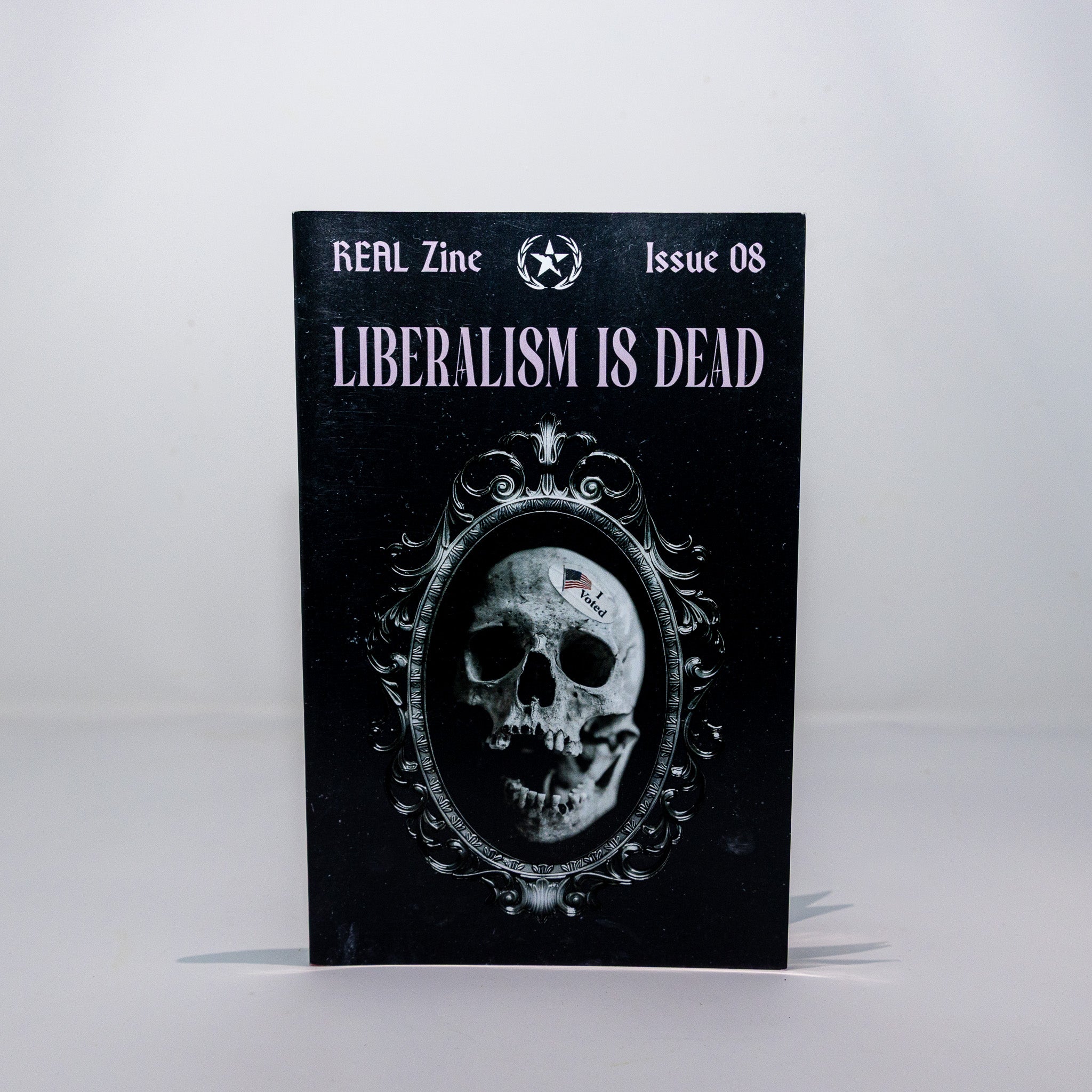 Zine 8: Liberalism Is Dead